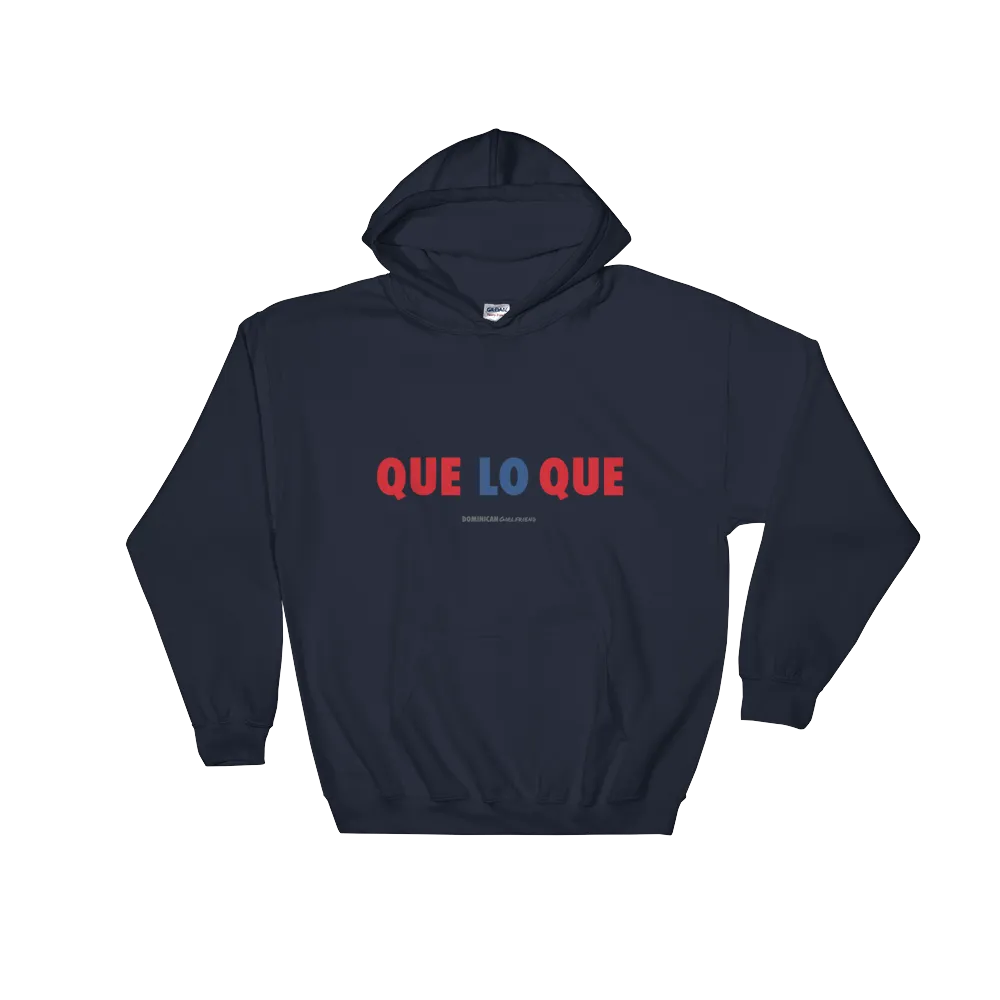 Que Lo Que Unisex Hoodie