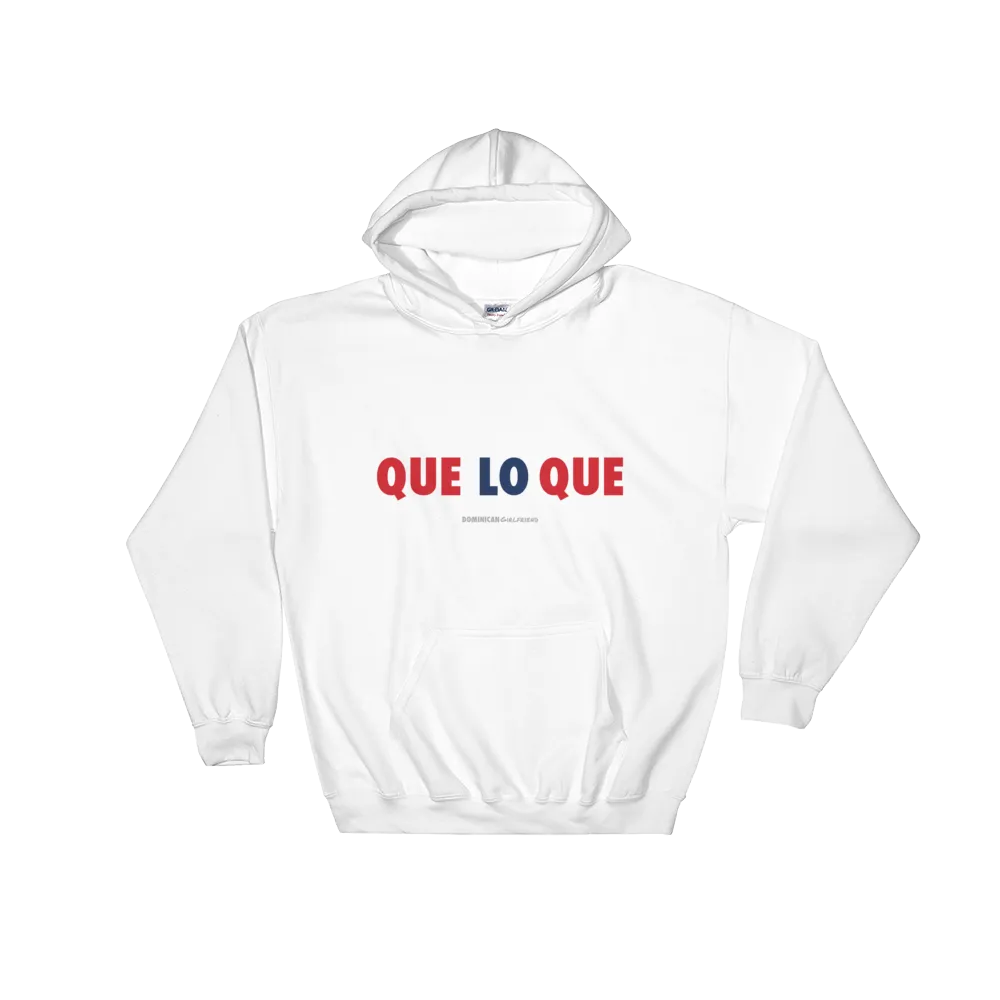 Que Lo Que Unisex Hoodie