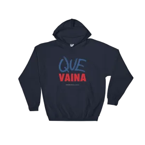 Que Vaina Unisex Hoodie