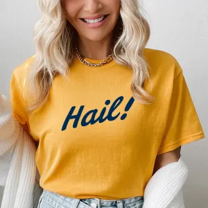 "Hail!" Relaxed Fit Crew Unisex T-Shirt