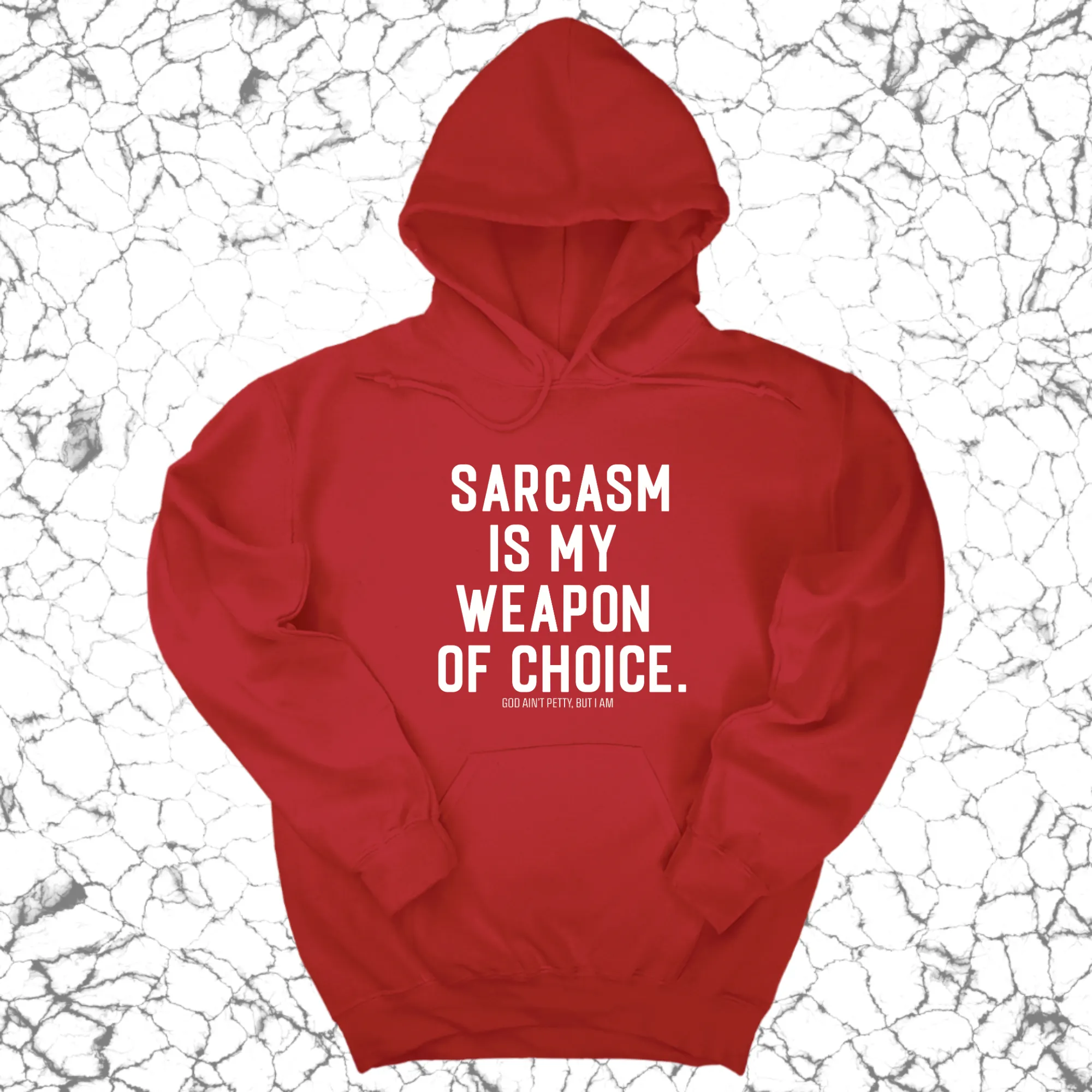 Sarcasm is my weapon of choice Unisex Hoodie