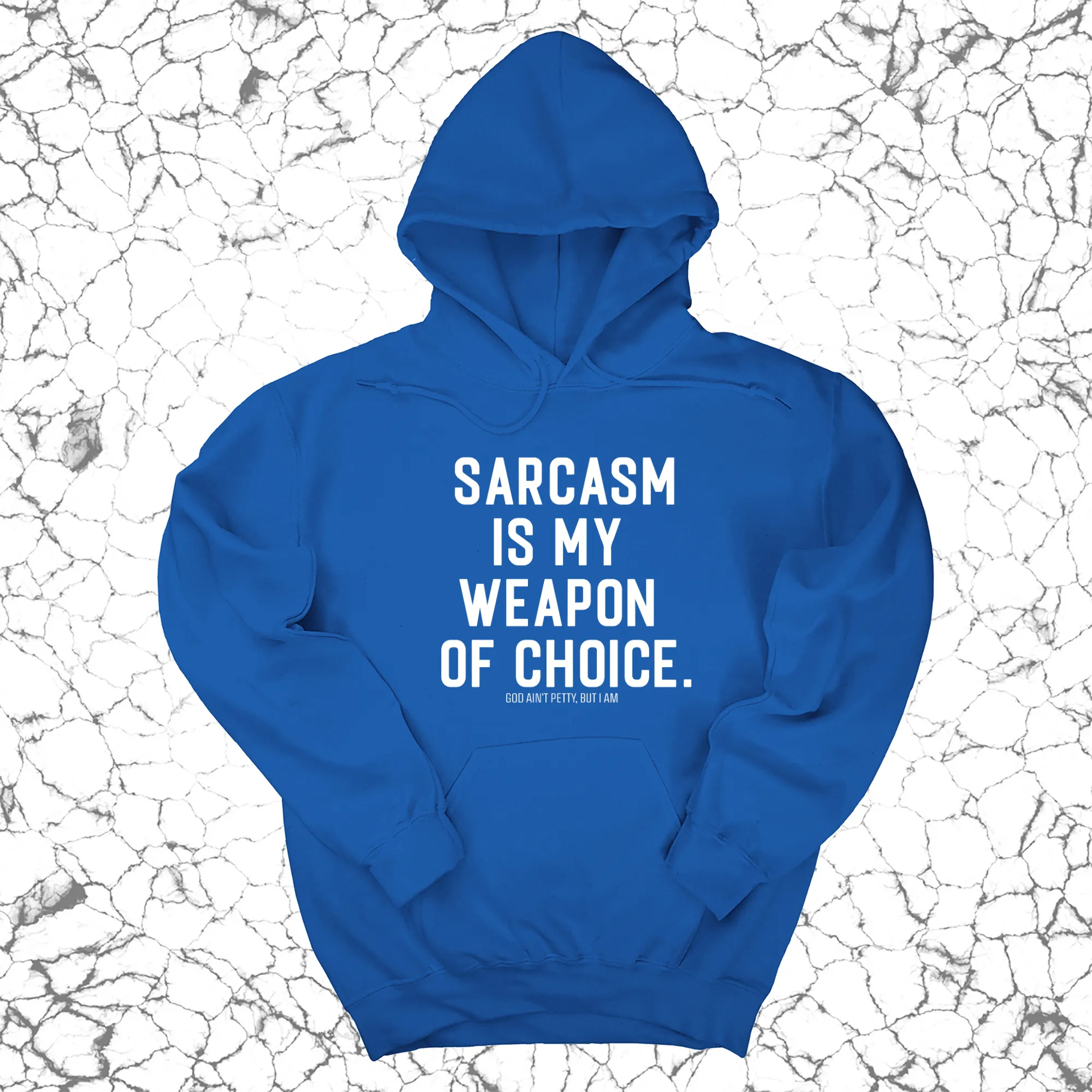 Sarcasm is my weapon of choice Unisex Hoodie