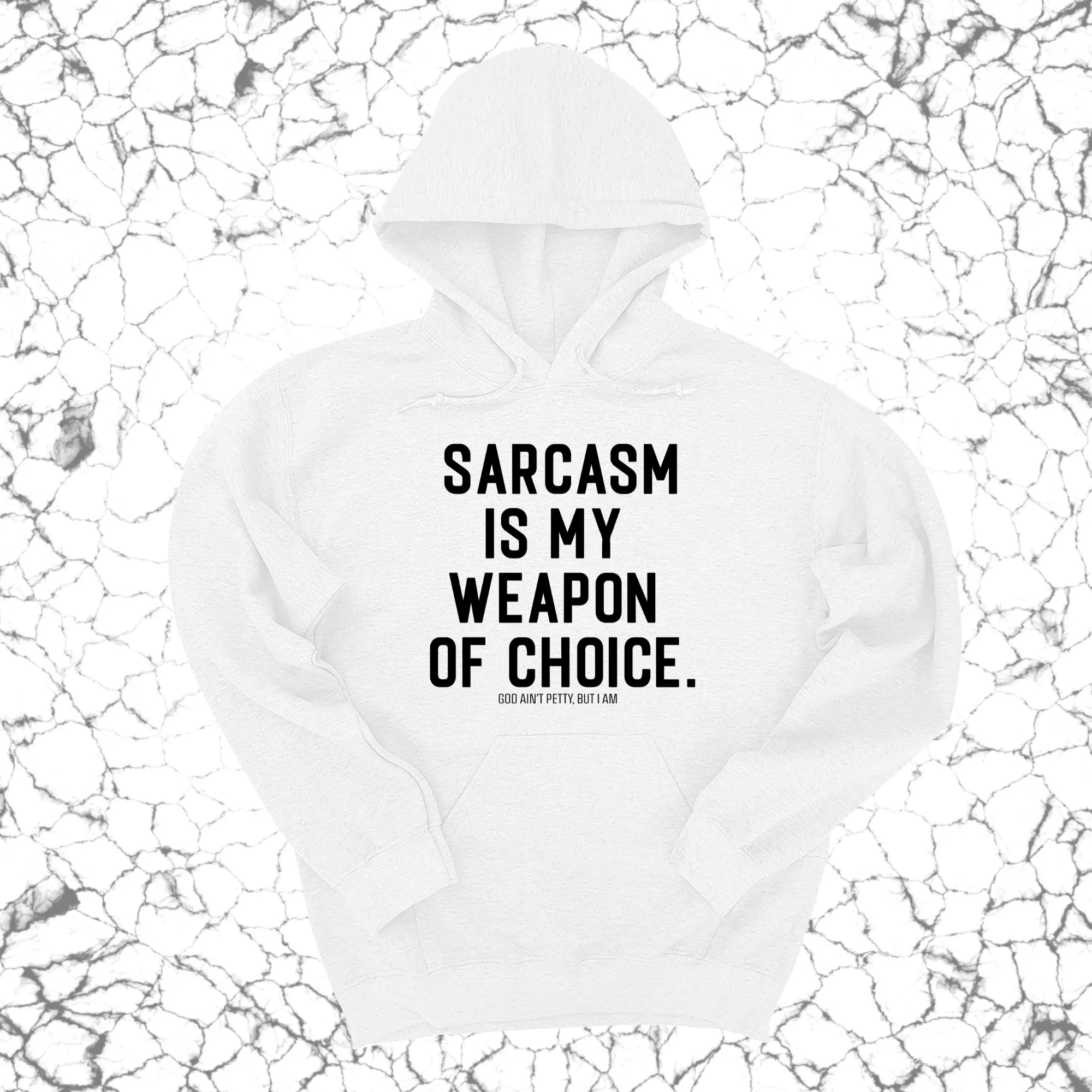 Sarcasm is my weapon of choice Unisex Hoodie