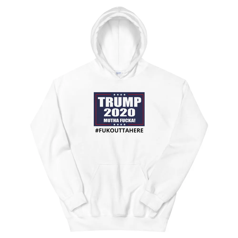 Trump 2020 MF FOH! Hoodie