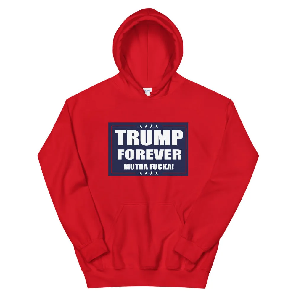Trump Forever Hoodie
