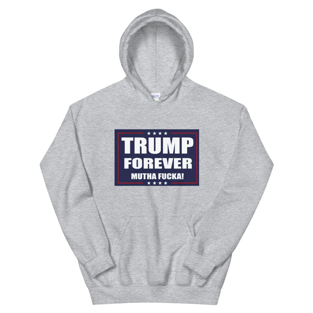 Trump Forever Hoodie