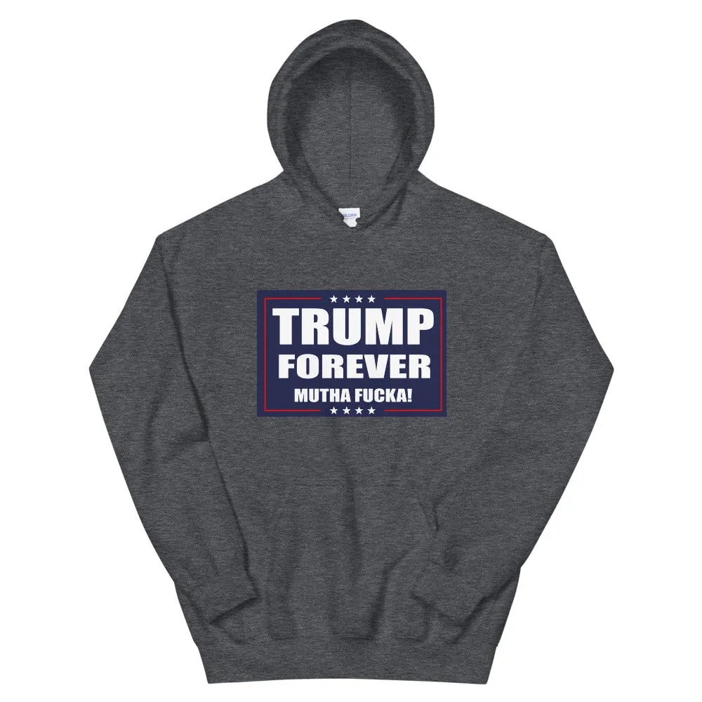 Trump Forever Hoodie