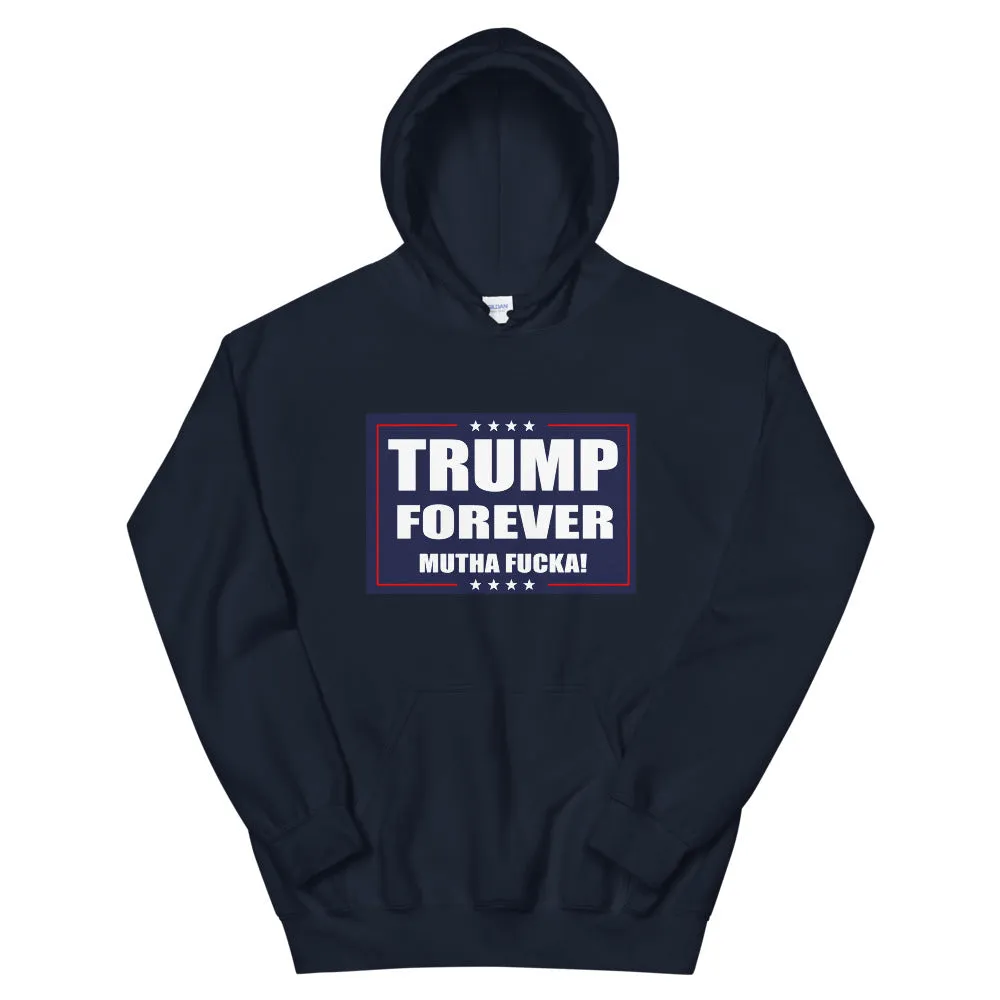 Trump Forever Hoodie