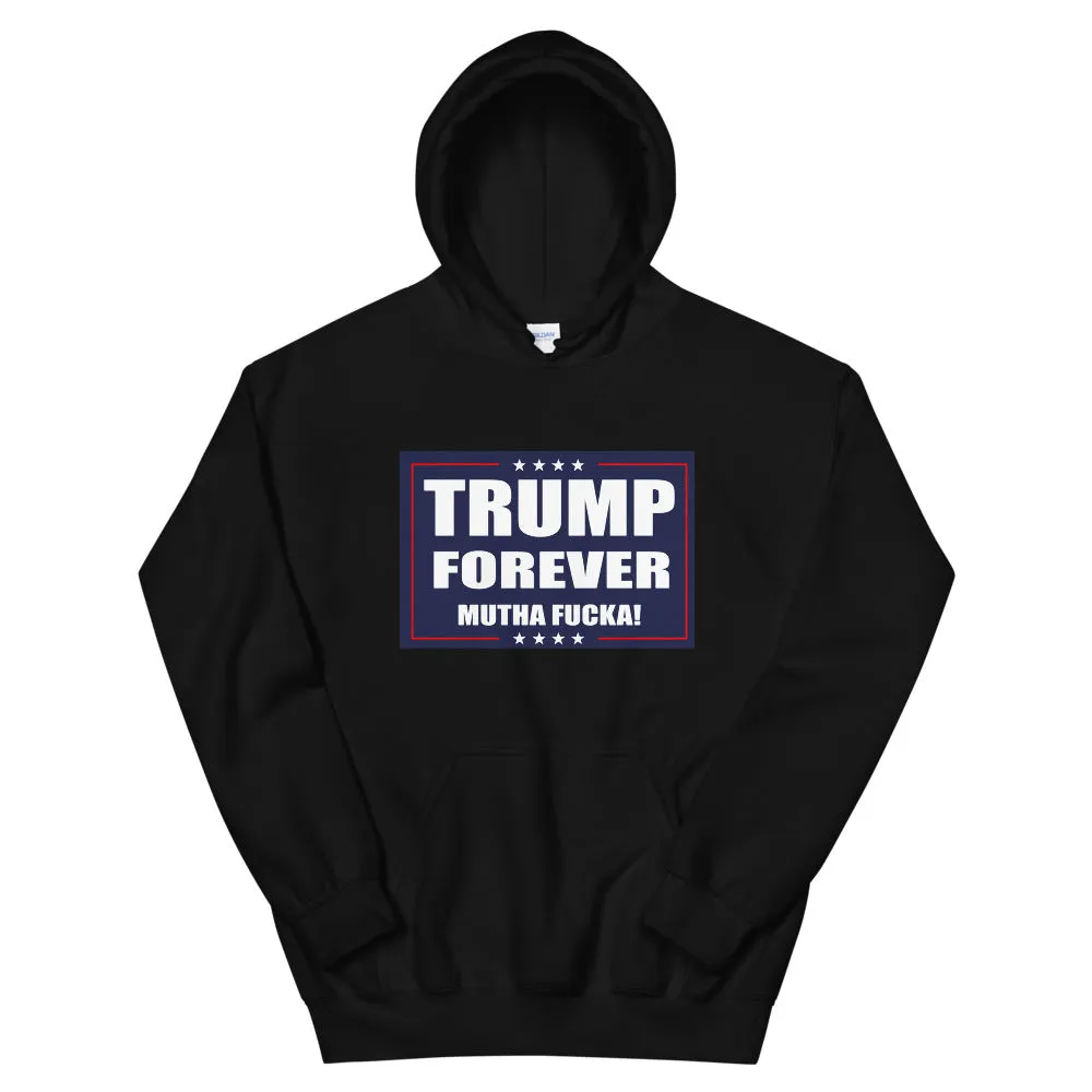 Trump Forever Hoodie