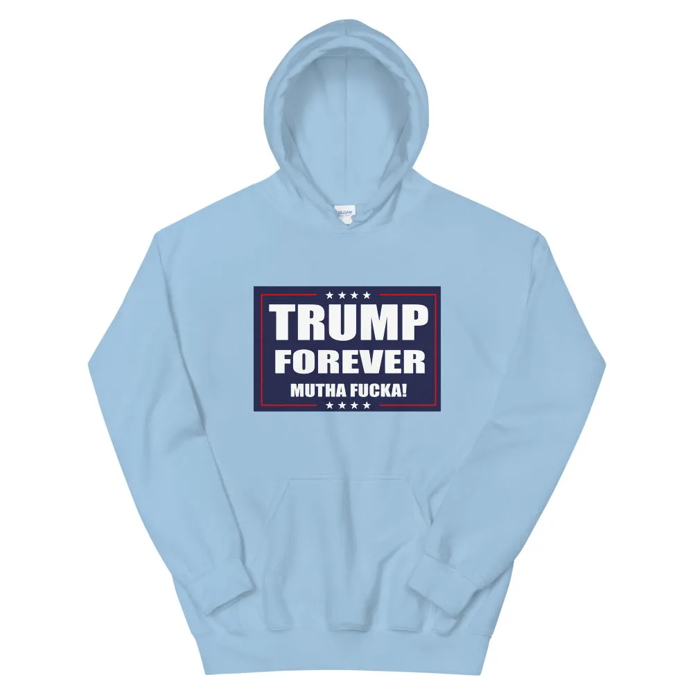 Trump Forever Hoodie