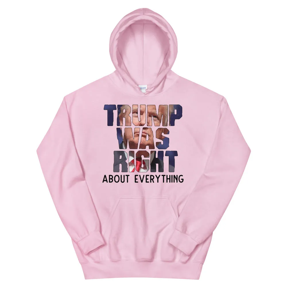 TRUMP WAS RIGHT! Unisex Hoodie