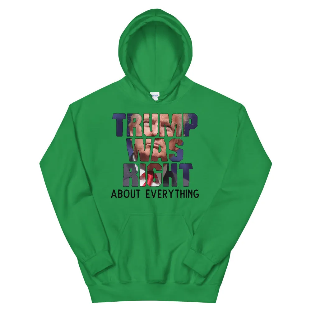 TRUMP WAS RIGHT! Unisex Hoodie