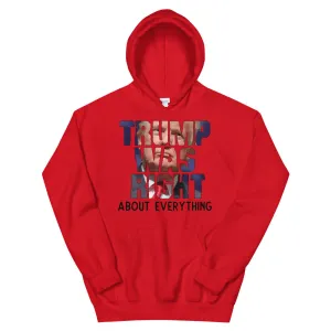TRUMP WAS RIGHT! Unisex Hoodie
