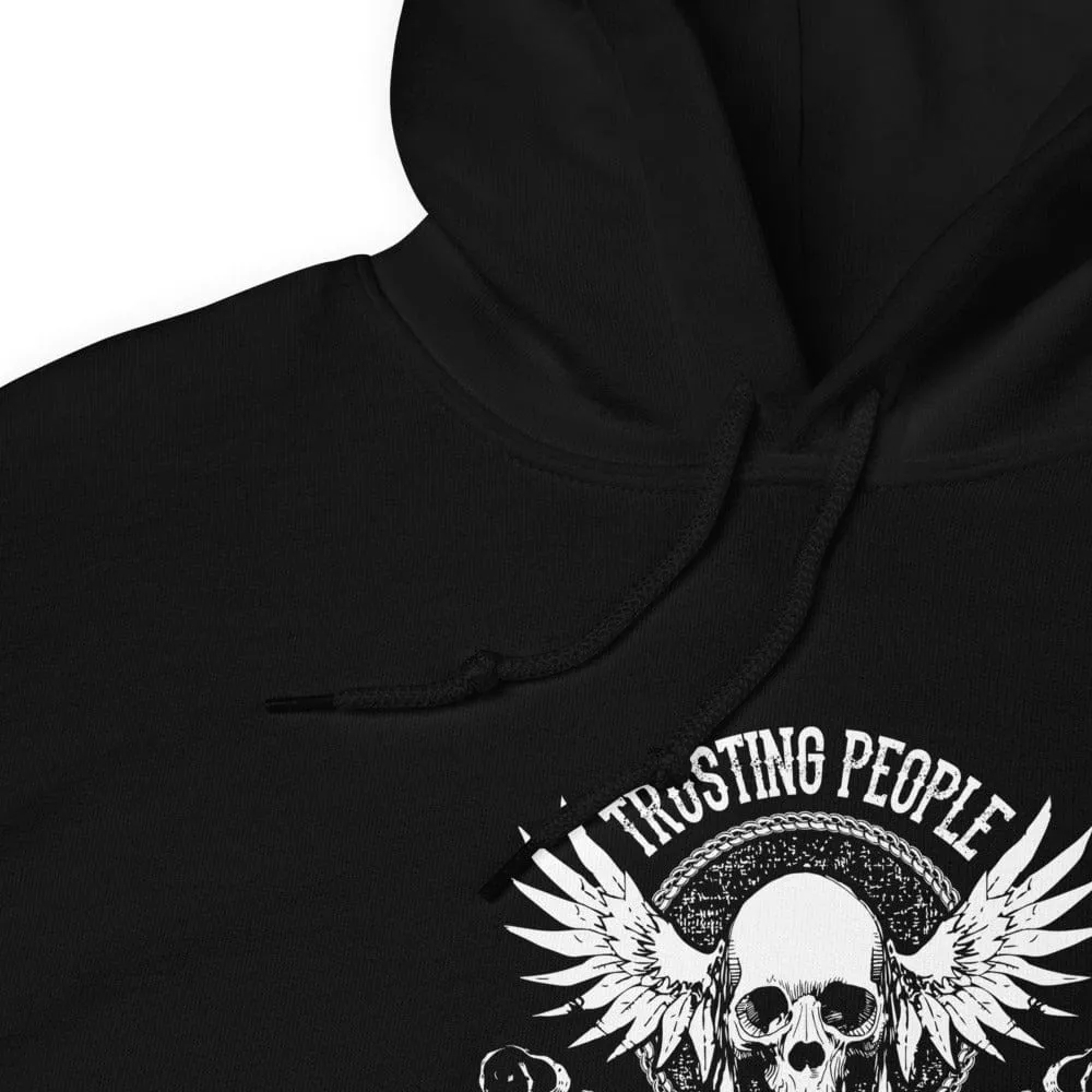 Trusting People Has - Skull Hoodie - up to 5XL