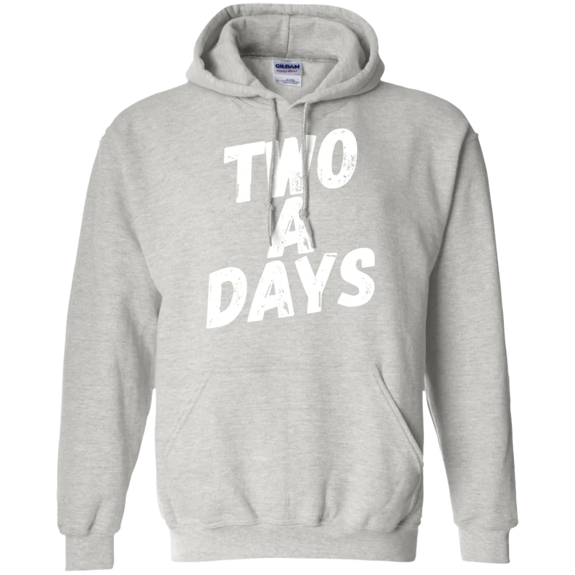 Two a Days are brutal.  But can you wear this hoodie?