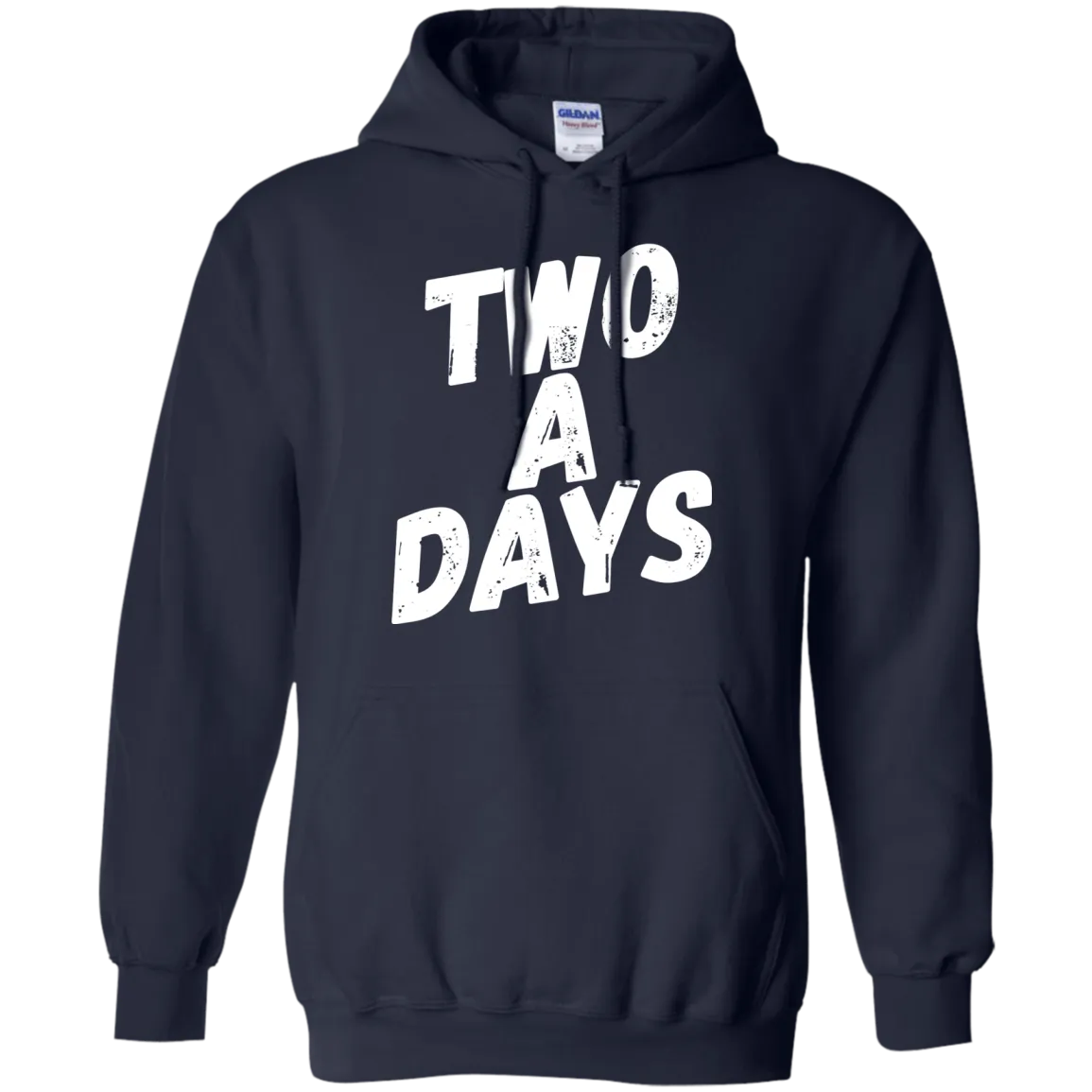 Two a Days are brutal.  But can you wear this hoodie?