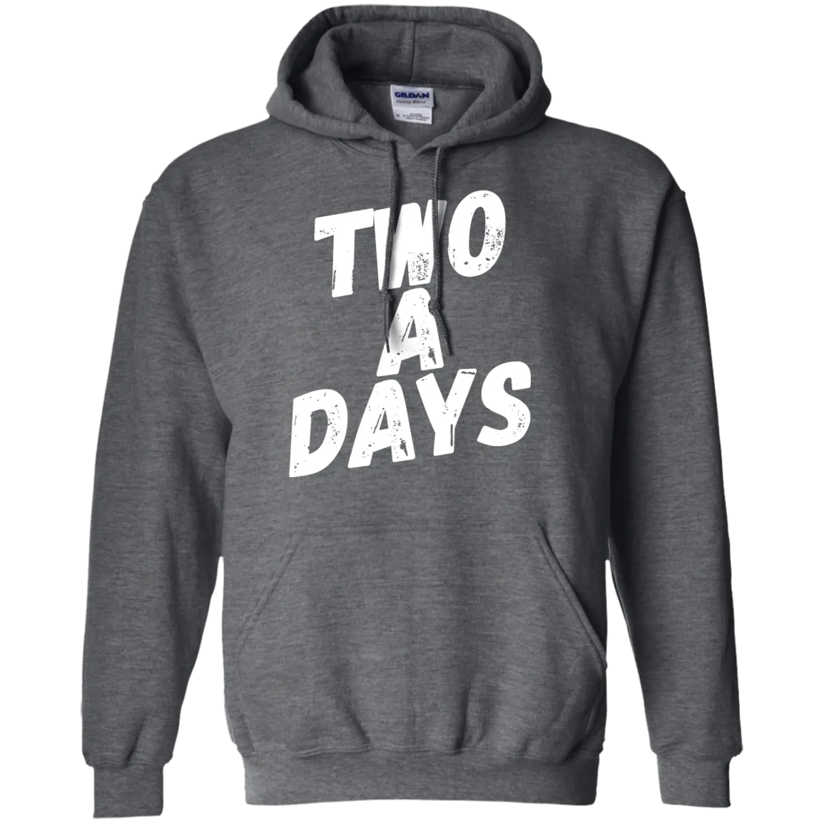 Two a Days are brutal.  But can you wear this hoodie?