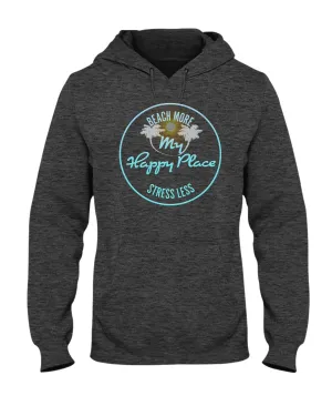 Unisex Beach More Stress Less My Happy Place Fleece Hoodie