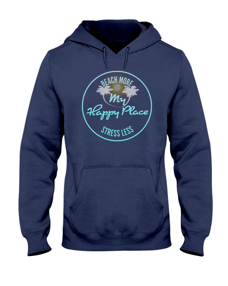 Unisex Beach More Stress Less My Happy Place Fleece Hoodie